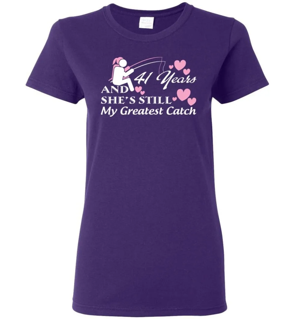 41 Years Anniversary She Still My Greatest Catch Women Tee