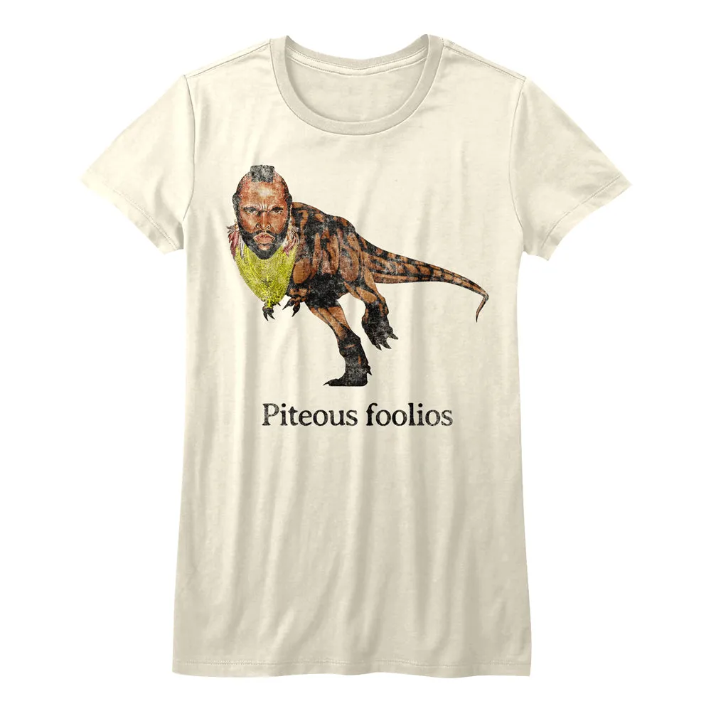 Mr. T Piteous Foolious Juniors T-Shirt