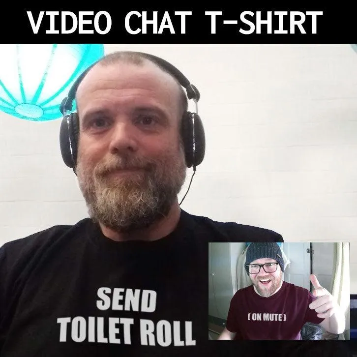 Send Toilet Roll Video Conference T-Shirt