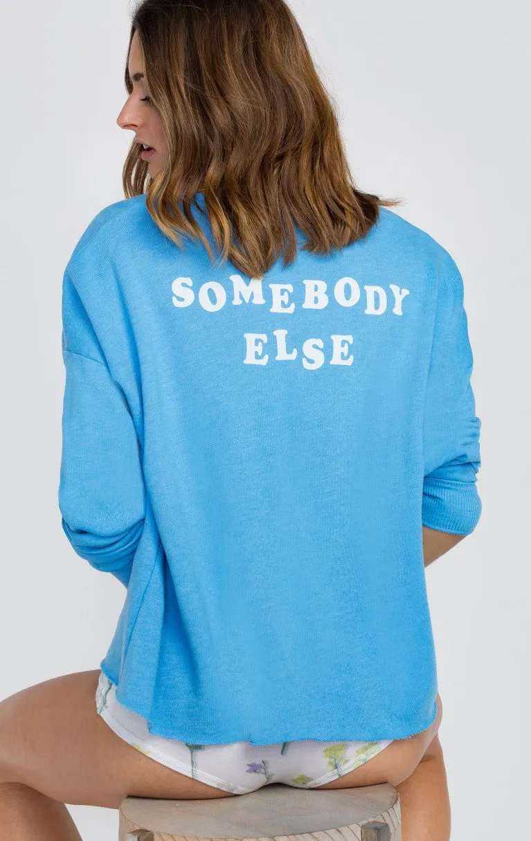 Wildfox Somebody Else 5AM Sweatshirt